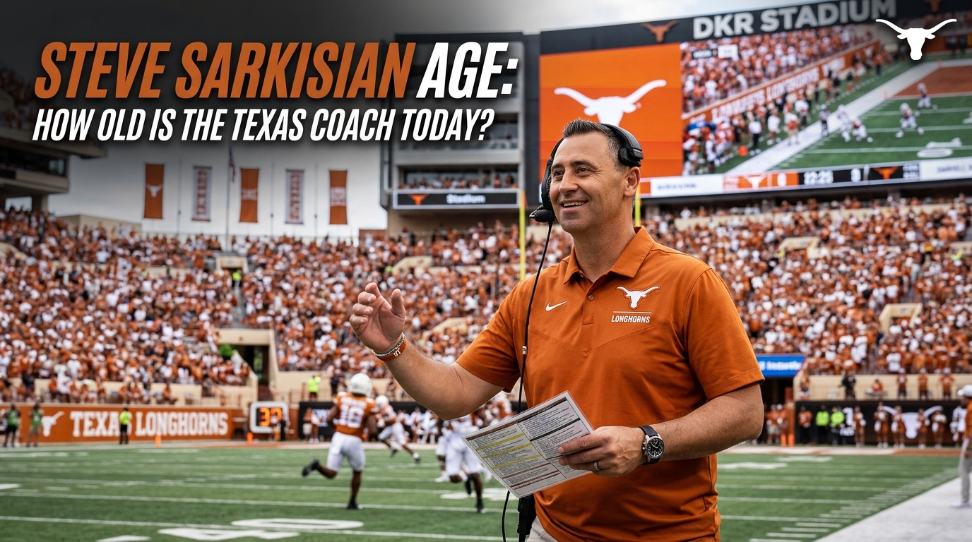 Steve Sarkisian Age: How Old Is the Texas Coach Today?
